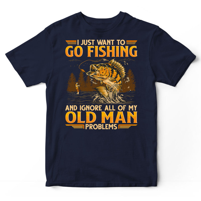 Fishing Old Man Problems T-Shirt GEB015