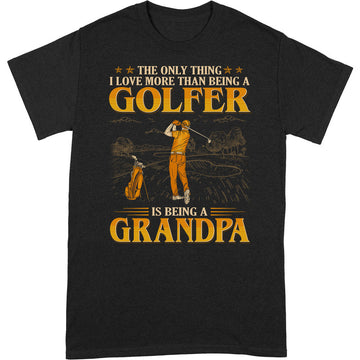 Golf Being A Grandpa T-Shirt GEC073