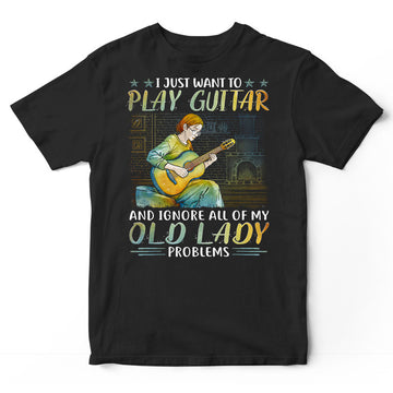 Guitar Old Lady Problems T-Shirt PSI418