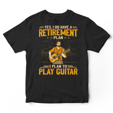 Guitar Retirement Plan T-Shirt GEA176