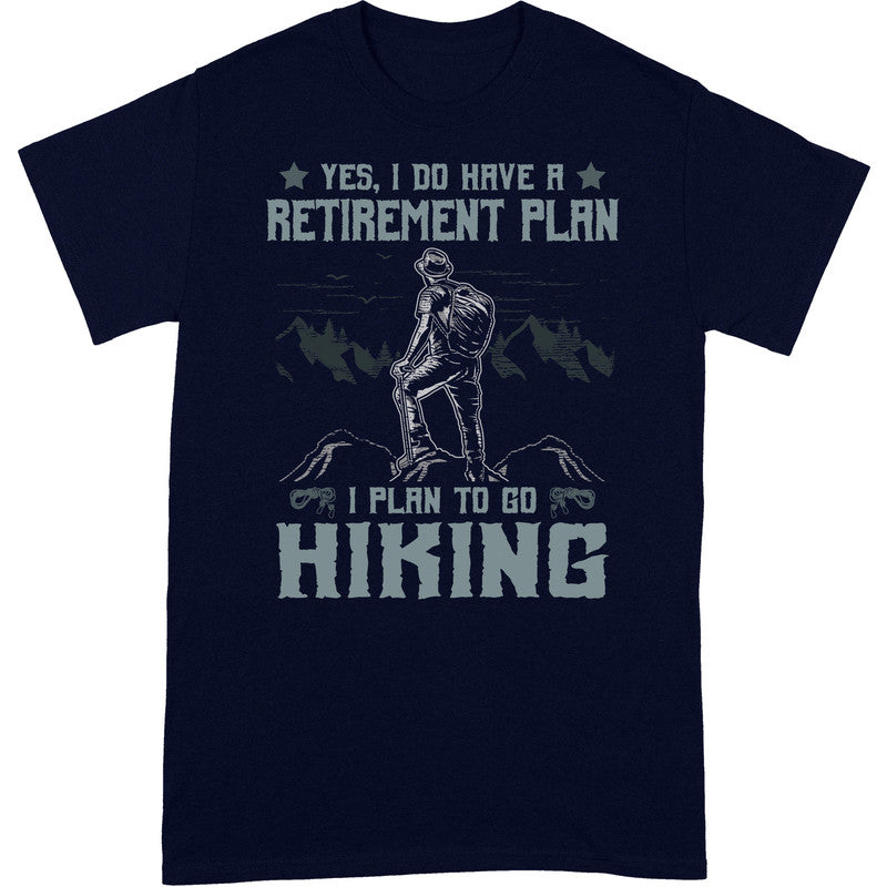 Hiking Retirement Plan T-Shirt