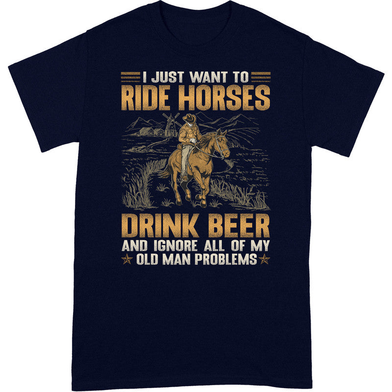 Horse Drink Beer Ignore Old Man T-Shirt GSA062