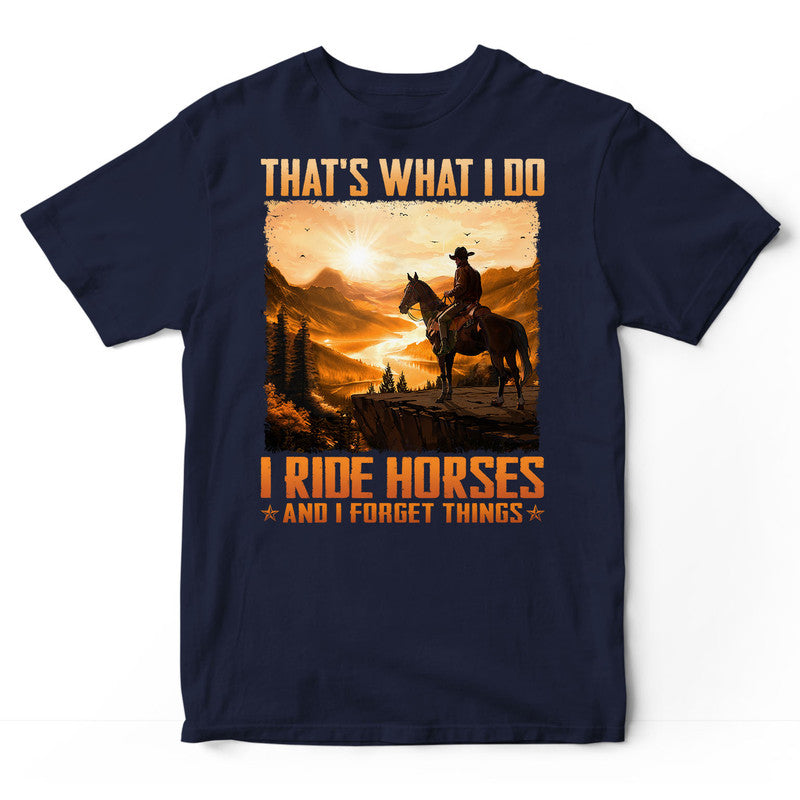 Horse Forget Things T-Shirt ISA287