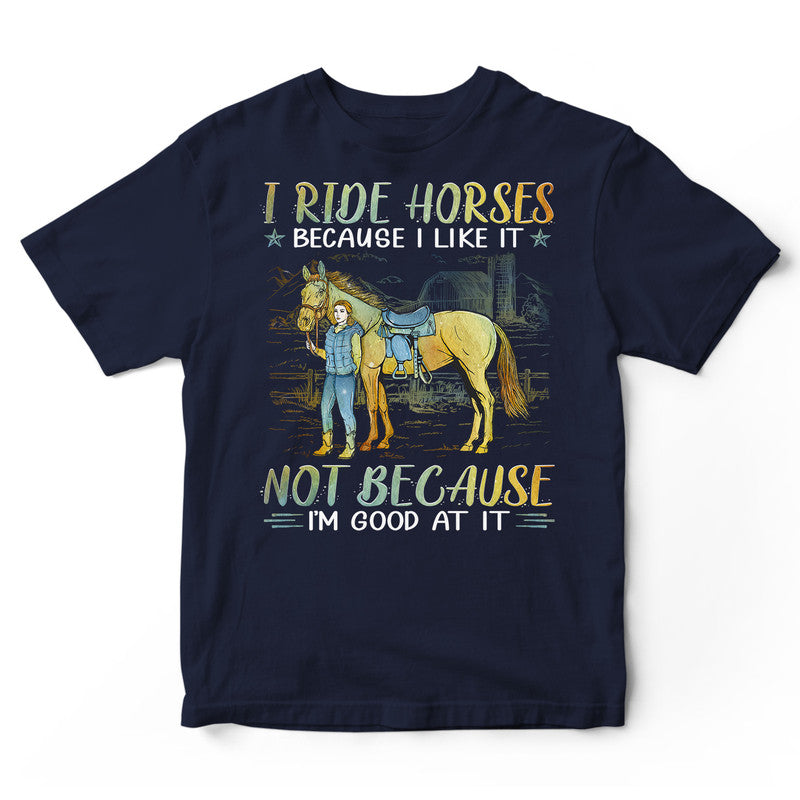 Horse Good At It T-Shirt PSI069