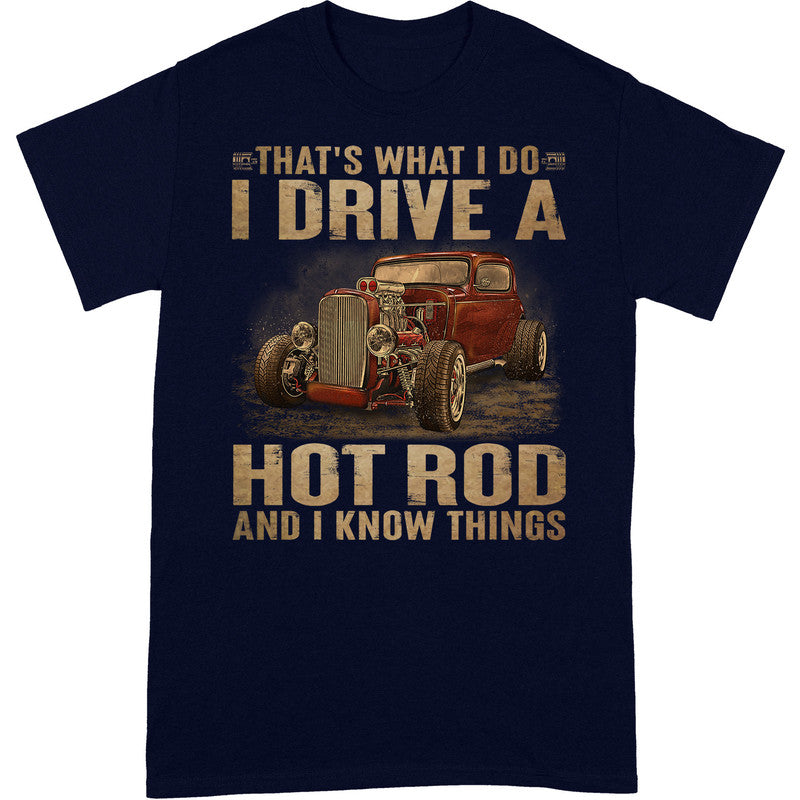 Hot Rod I Know Things T-Shirt DGA036