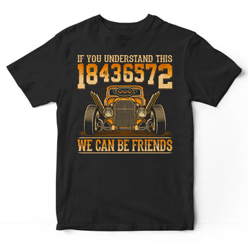 Hot Rod If You Understand T-Shirt WDB166