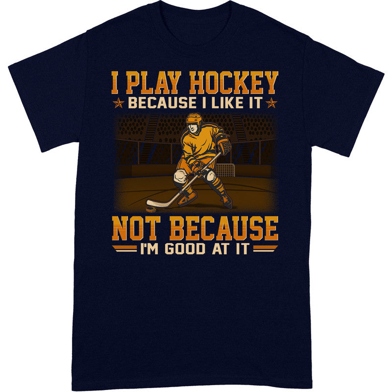 Ice Hockey Good At It T-Shirt GEF012