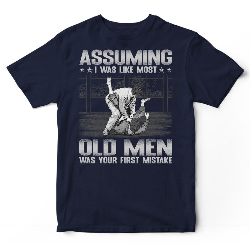 Jiu Jitsu Assuming Old Men T-Shirt GSB091