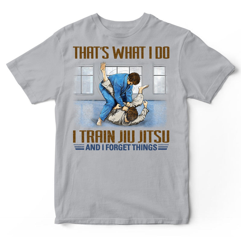 Jiu Jitsu Forget Things T-Shirt EWA109