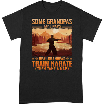 Karate Grandpa Take Naps T-Shirt ISA094