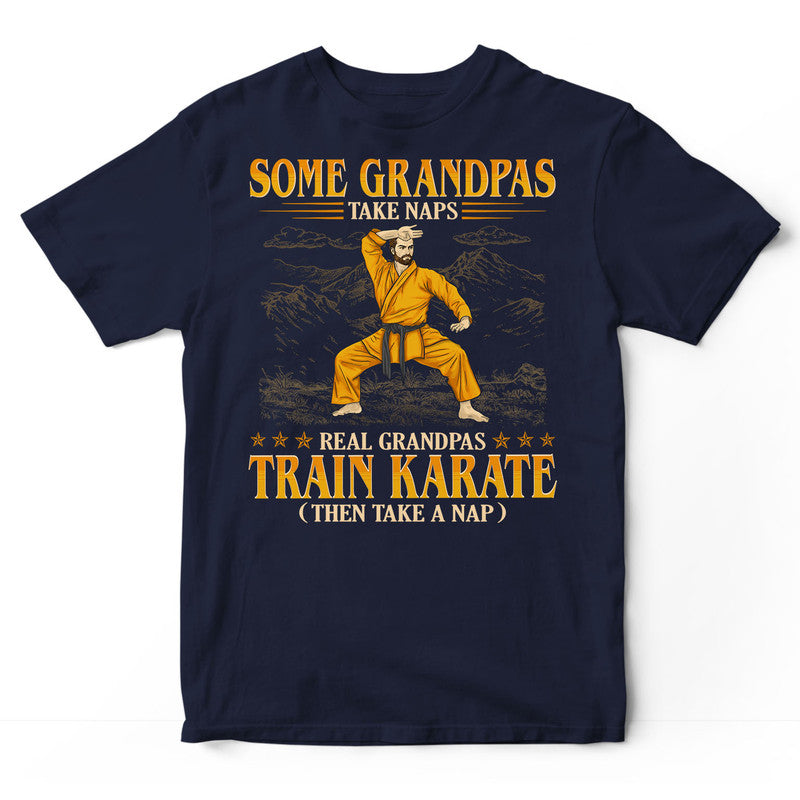 Karate Grandpas Take Naps T-Shirt GEC233