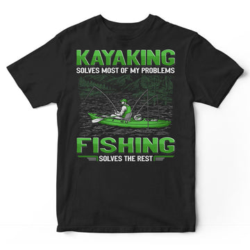 Kayak Fishing Solves The Rest T-Shirt GEE013