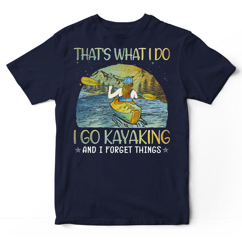 Kayaking Forget Things T-Shirt PSJ064