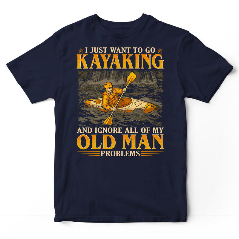 Kayaking Old Man Problems T-Shirt GEC376