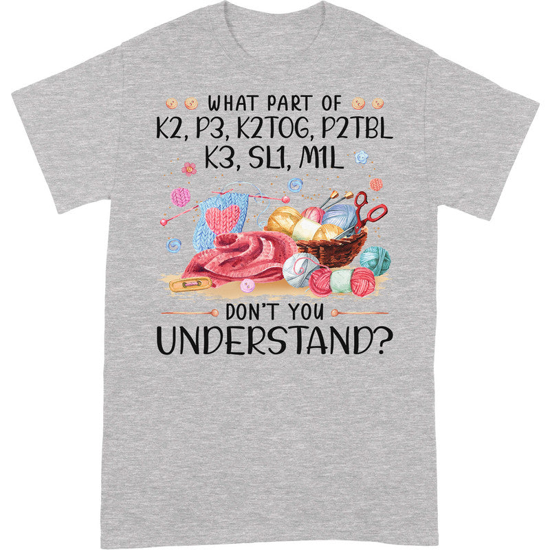 Knitting Don't You Understand T-Shirt