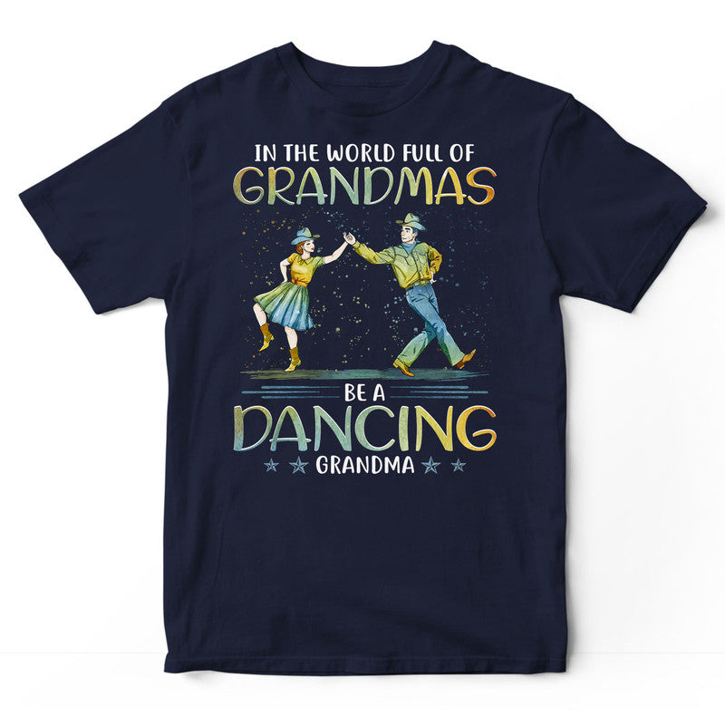 Line Dancing Full Of Grandmas T-Shirt PSI339