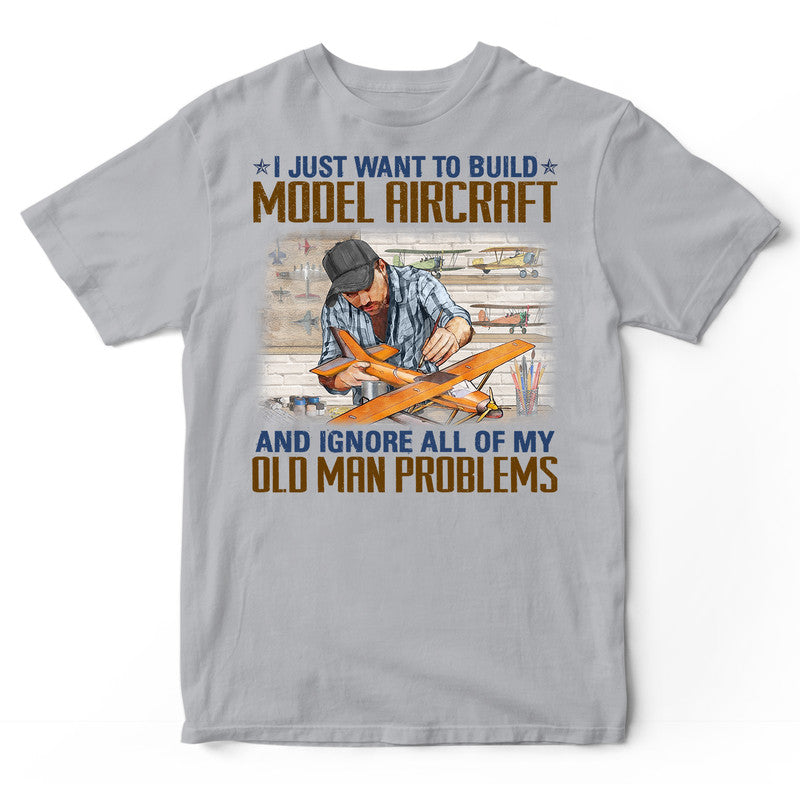 Model Aircraft Old Man Problems T-Shirt EWA077