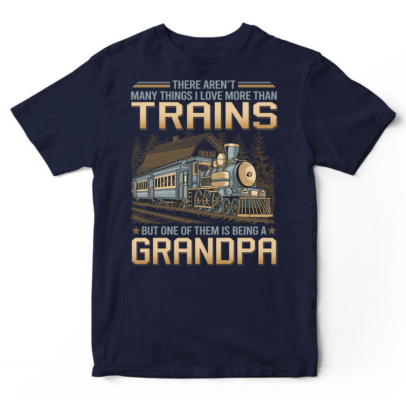 Model Railroad There Aren't Love More Than Being A Grandpa T-Shirt GDB187