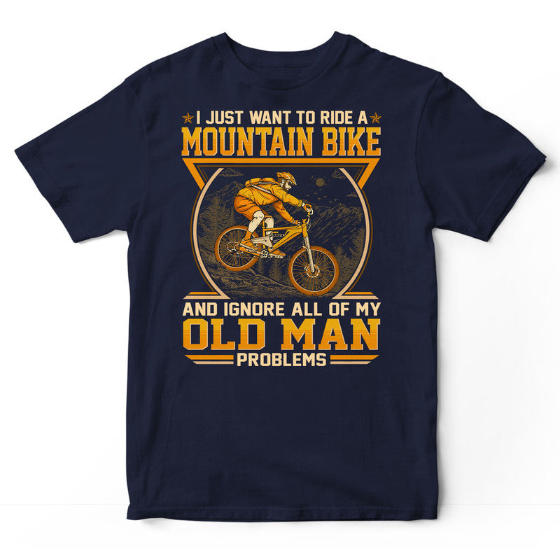 Mountain Biking Old Man Problems T-Shirt GED183