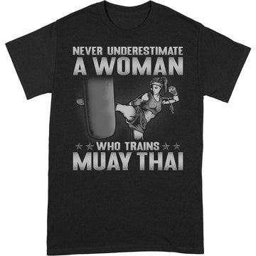 Muay Thai Underestimate Woman T-Shirt GSB058