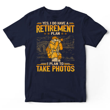 Photographing Retirement Plan T-Shirt GEA164