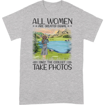 Photography Women Created Equal T-Shirt