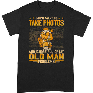 Photography Ignore Old Man Problems T-Shirt GEA132