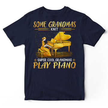 Piano Some Grandmas Knit Super Cool T-Shirt GPA007