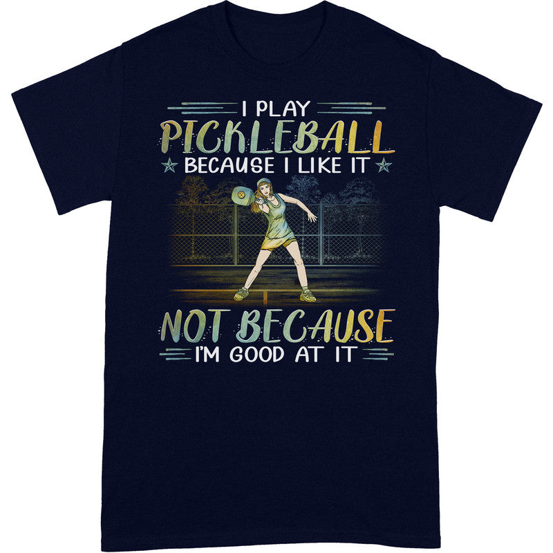 Pickleball Good At It T-Shirt PSI014