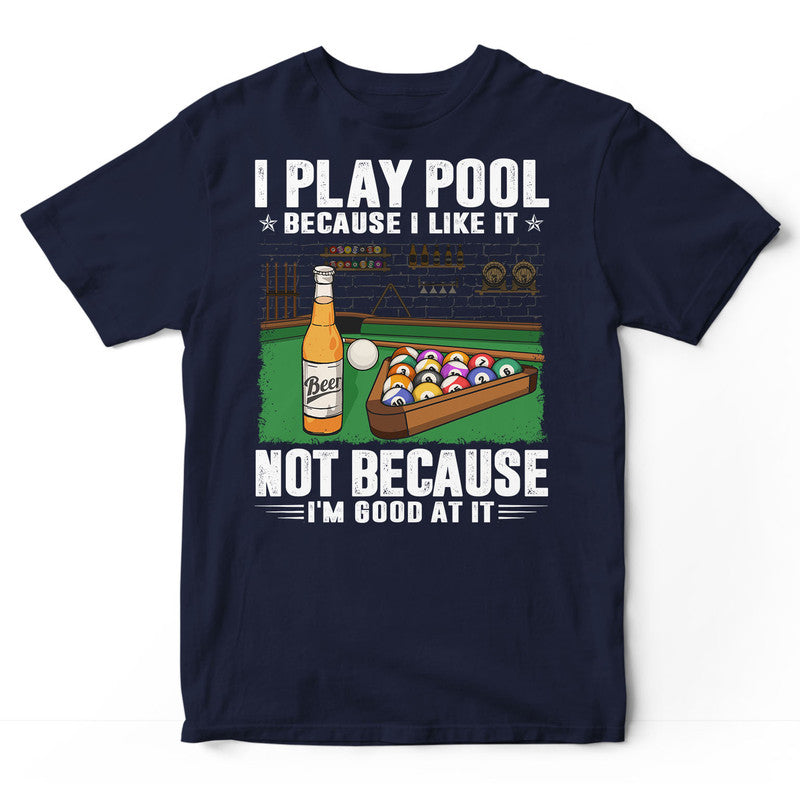 Pool Good At It T-Shirt GCA003