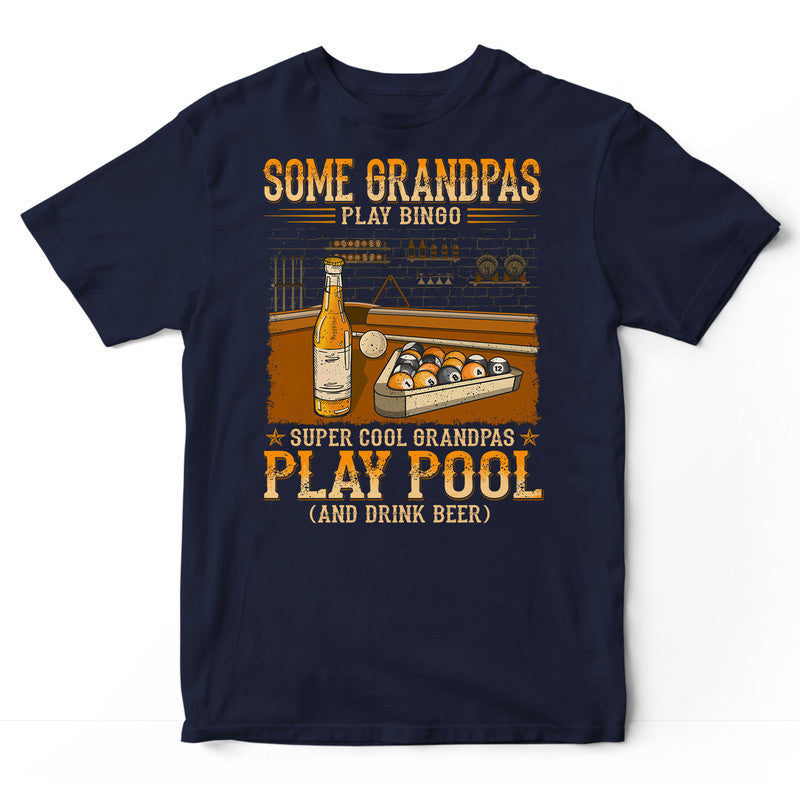 Pool Grandpa Bingo And Drink Beer T-Shirt WDB278