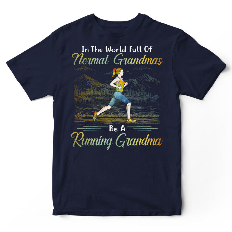 Running Full Of Grandmas T-Shirt PSI211