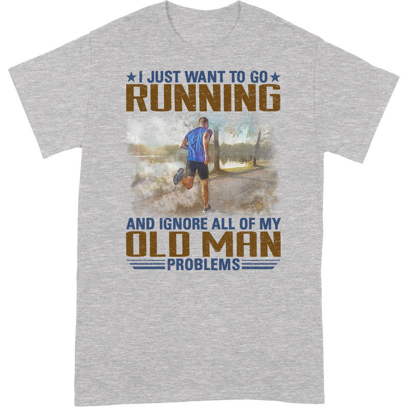 Running Ignore Old Man Problems T-Shirt EWA047