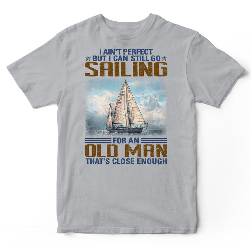 Sailing Ain't Perfect T-Shirt EWA127