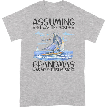 Sailing Assuming Grandmas T-Shirt HWA143