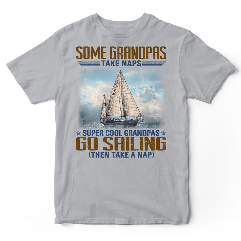 Sailing Grandpas Take Naps T-Shirt EWA112