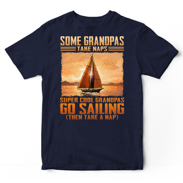 Sailing Grandpas Take Naps T-Shirt ISA165