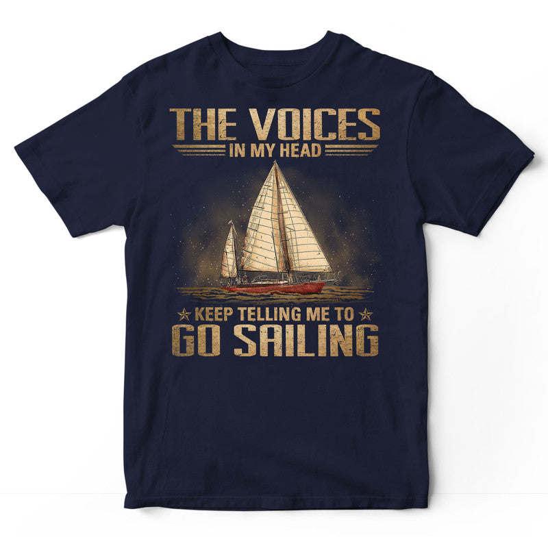 Sailing The Little Voices In My Head T-Shirt DGA196