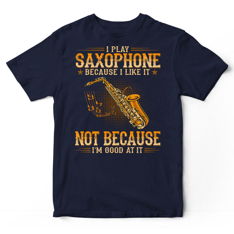 Saxophone Good At It T-Shirt WDB340