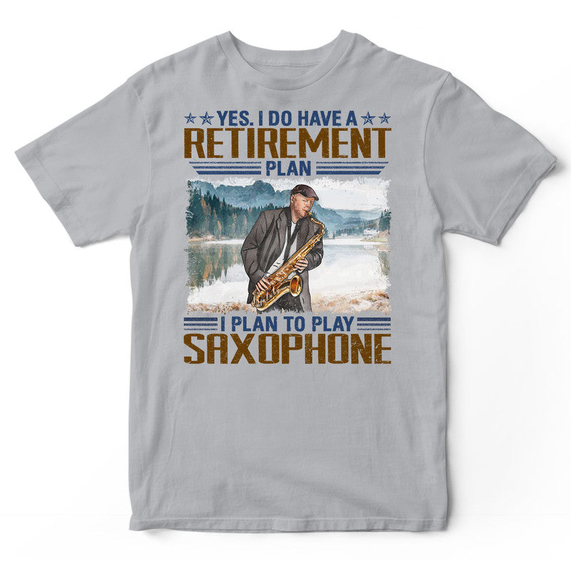 Saxophone Retirement Plan T-Shirt EWA062