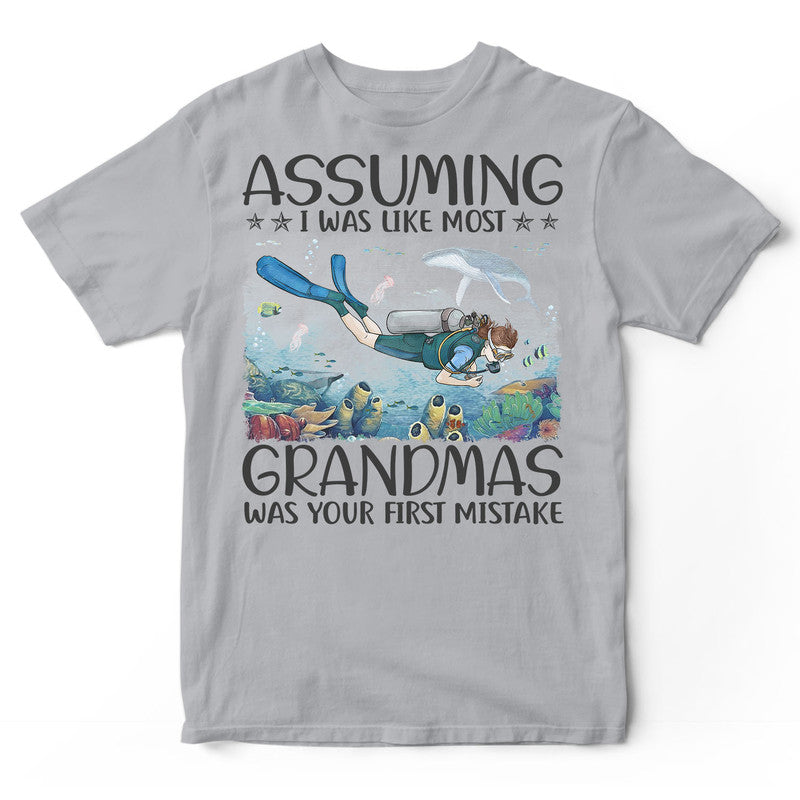 Scuba Diving Assuming Grandmas T-Shirt HWA244