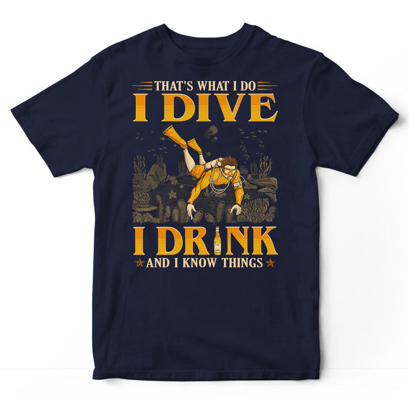 Scuba Diving Drink Beer Know Things T-Shirt GEC365