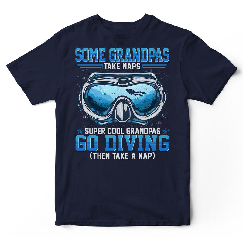 Scuba Diving Grandpas Take Naps T-Shirt GEF049