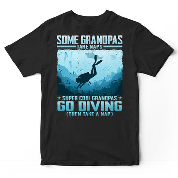 Scuba Diving Grandpas Take Naps T-Shirt ISA134