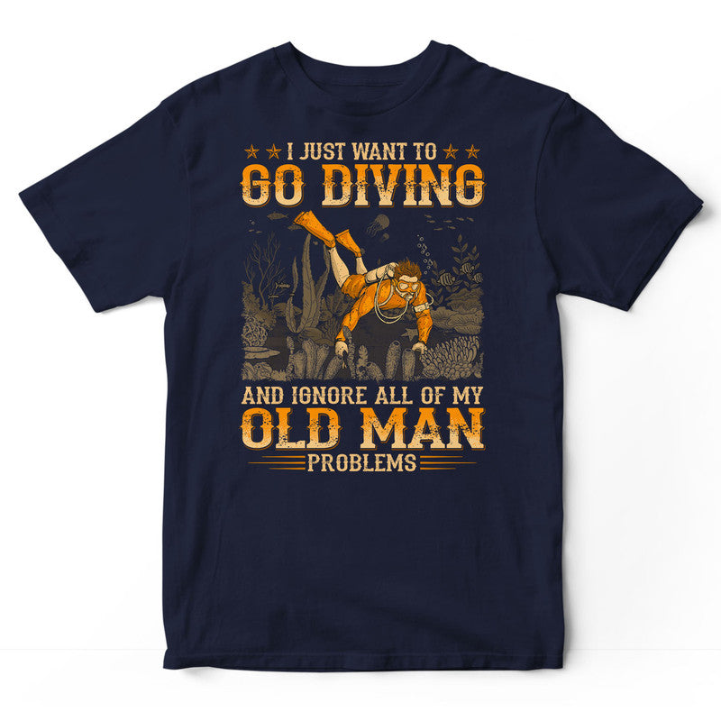 Scuba Diving Old Man Problems T-Shirt WDB541