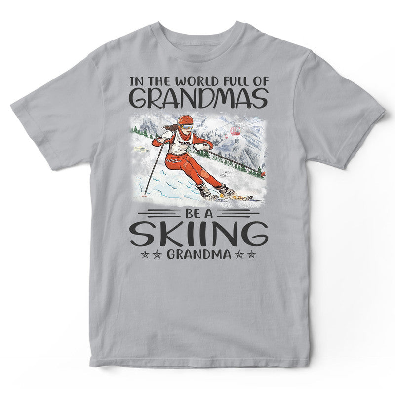 Skiing Full Of Grandmas T-Shirt HWA287