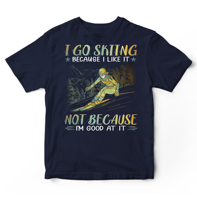 Skiing Good At It T-Shirt PSI085