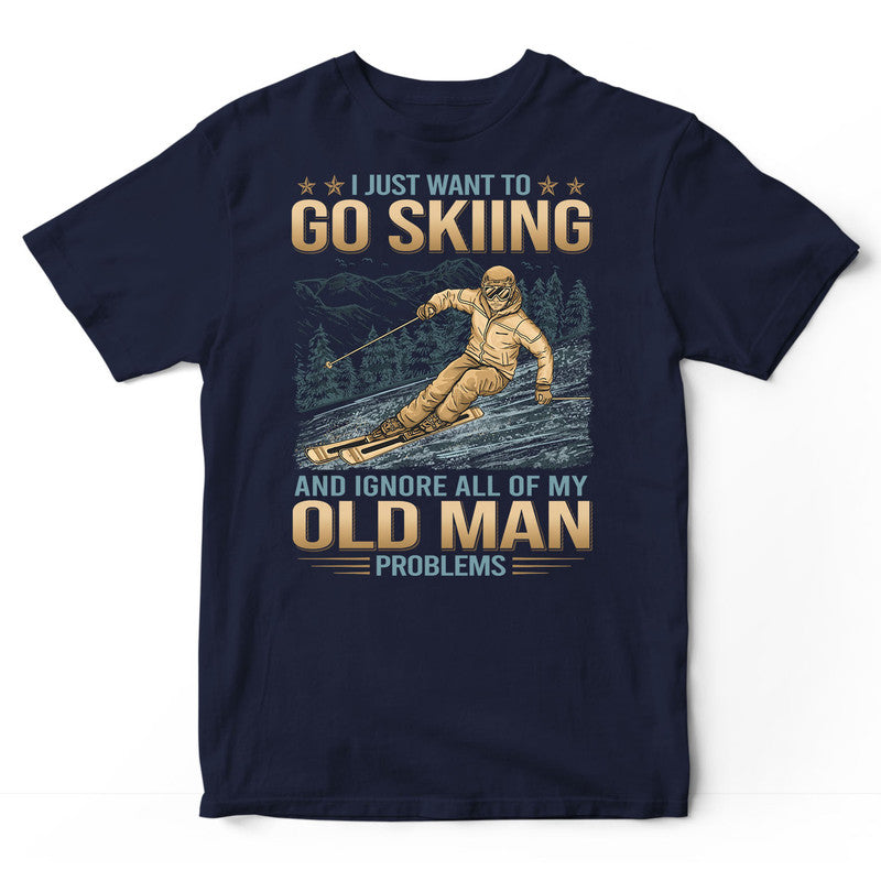 Skiing Ignore Old Man Problems T-Shirt GDB188