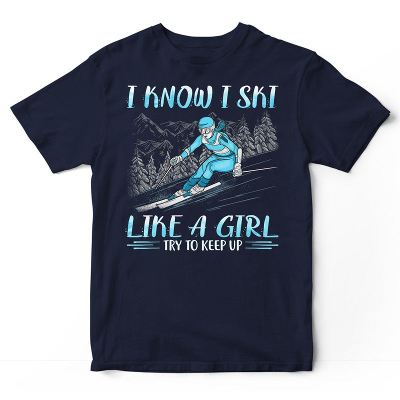 Skiing Like A Girl T-Shirt PCA003