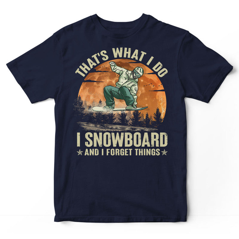 Snowboarding Forget Things T-Shirt DGD033